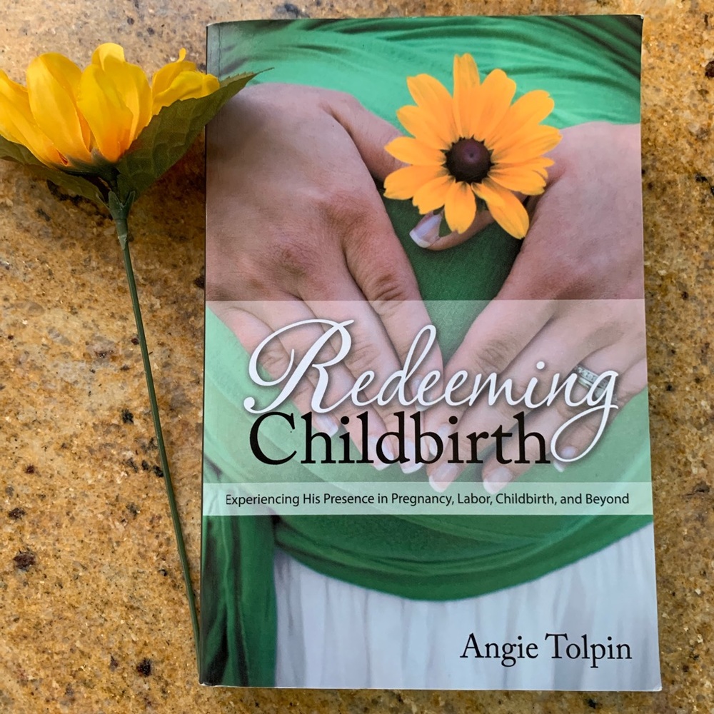 “Redeeming Birth” by Angie Tolpin